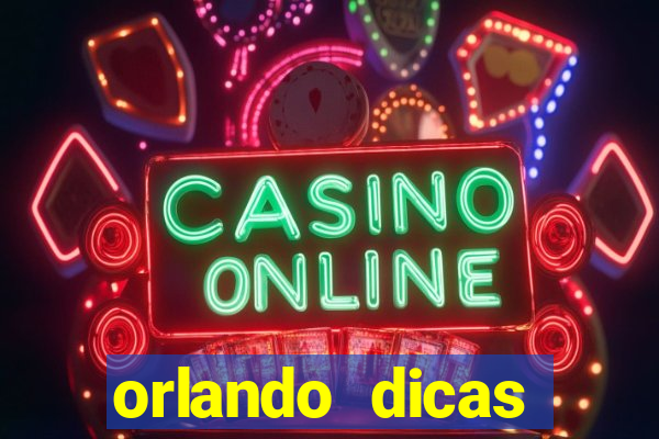 orlando dicas reclame aqui